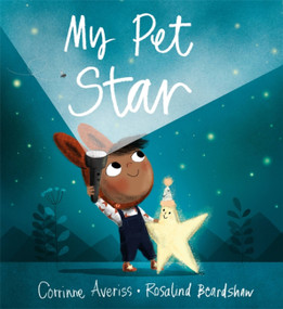 My Pet Star - 9781408353660 by Corrinne Averiss, Ros Beardshaw, 9781408353660