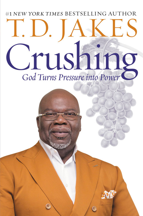 Crushing (God Turns Pressure into Power) - 9781455595389 by T. D. Jakes, 9781455595389