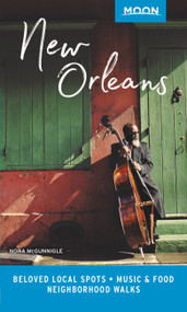 Moon New Orleans (Beloved Local Spots, Music & Food, Neighborhood Walks) by Nora McGunnigle, 9781640491434