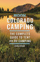 Moon Colorado Camping (The Complete Guide to Tent and RV Camping) - 9781640498839 by Joshua Berman, 9781640498839