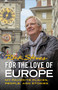 For the Love of Europe (My Favorite Places, People, and Stories) by Rick Steves, 9781641711319