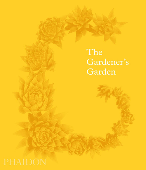 The Gardener's Garden (Inspiration Across Continents and Centuries) - 9781838660260 by Phaidon Editors, Madison Cox, Toby Musgrave, 9781838660260