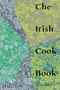 The Irish Cookbook by JP McMahon, 9781838660567