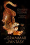 The Grammar of Fantasy (An Introduction to the Art of Inventing Stories) by Gianni Rodari, Jack Zipes, Matt Forsythe, 9781592703050