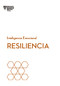 Resiliencia. Serie Inteligencia Emocional HBR  (Resilience  Spanish Edition) by Harvard Business Review, Begoña Merino Gómez, 9788494606670