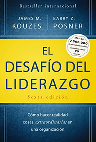 El desafio del liderazgo  (The Leadership Challenge Spanish Edition) by James M. Kouzes, Barry Z. Posner, Agnès González Dalmau, 9788494606632