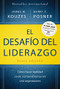 El desafio del liderazgo  (The Leadership Challenge Spanish Edition) by James M. Kouzes, Barry Z. Posner, Agnès González Dalmau, 9788494606632