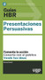 Guías HBR: Presentaciones persuasivas  (HBR Guide to Persuasive Presentation Spanish Edition) by Harvard Business Review, Núria Molines Galarza, 9788494562921