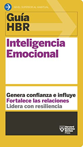 Guías HBR: Inteligencia emocional  (HBR Guide to Emotional Intelligence Spanish Edition) by Harvard Business Review, Begoña Merino Gómez, 9788494562983