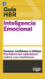 Guías HBR: Inteligencia emocional  (HBR Guide to Emotional Intelligence Spanish Edition) by Harvard Business Review, Begoña Merino Gómez, 9788494562983