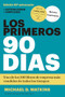 Los primeros 90 días  (The First 90 days, Updated and Expanded edition Spanish Edition) by Michael D. Watkins, Betty Trabal, Harvard Business Review, 9788494606618