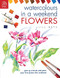 Watercolours in a Weekend (Flowers) by Jill Bays, 9780715316375