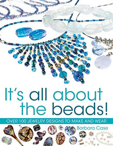 All About Beads (Over 100 Jewellery Designs to Make and Wear) by Barbara Case, 9780715322840