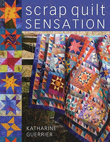Scrap Quilt Sensation by Katharine Guerrier, 9780715324523