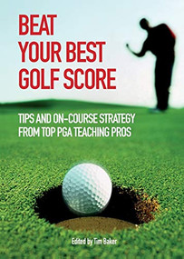 Beat Your Best Golf Score by Various Contributors, 9780715327463