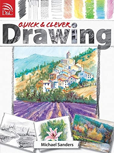 Quick and Clever Drawing by Michael Sanders, 9780715329436