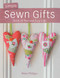 Simple Sewn Gifts (Stitch 25 Fast and Easy Gifts) by Helen Philipps, 9780715337776