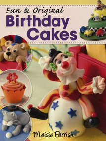 Fun & Original Birthday Cakes by Maisie Parish, 9780715338339