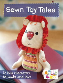 Sewn Toy Tales (12 Fun Characters to Make and Love) by Melanie Hurlston, Quinlan Rosalie, 9780715338452