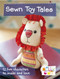 Sewn Toy Tales (12 Fun Characters to Make and Love) by Melanie Hurlston, Quinlan Rosalie, 9780715338452