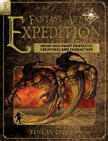 Fantasy Art Expedition by Finlay Cowan, 9781440303876