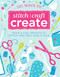 101 Ways to Stitch, Craft, Create (Quick and Easy Projects to Stitch, Sew, Knit, Bead and Fold) by Various Contributors D&C Editors, 9781446301876