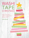 Washi Tape Christmas (Easy Holiday Craft Ideas with Washi Tape) by Kami Bigler, 9781446305034
