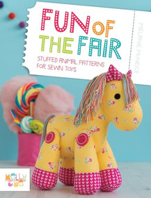 Fun of the Fair (Stuffed Animal Patterns for Sewn Toys) by Melanie McNeice, 9781446305195