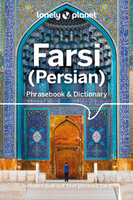 Lonely Planet Farsi (Persian) Phrasebook & Dictionary - 9781786570932 by Yavar Dehghani, 9781786570932