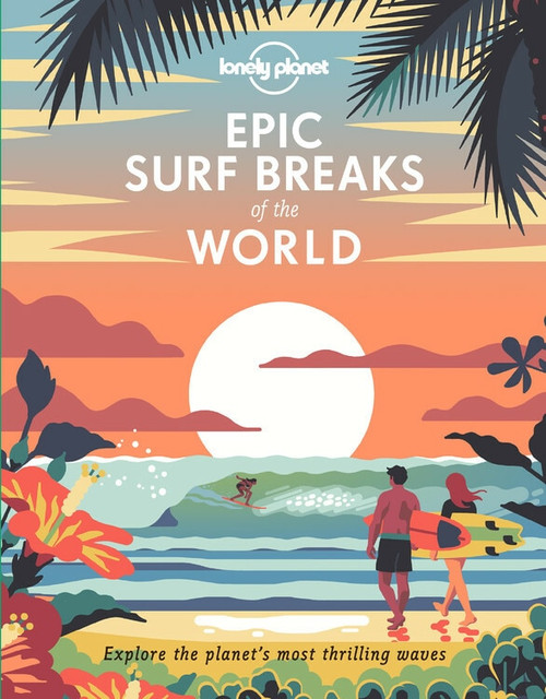 Epic Surf Breaks of the World (Miniature Edition) by Lonely Planet, Lonely Planet, 9781788686501