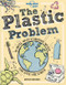 Lonely Planet Kids The Plastic Problem (60 Small Ways to Reduce Waste and Help Save the Earth) by Aubre Andrus, Dynamo Ltd, 9781788689366