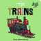 Trains - 9781838690571 by Lonely Planet Kids, Lonely Planet Kids, James Gulliver Hancock, 9781838690571