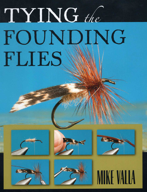 Tying the Founding Flies by Mike Valla, 9780811714662