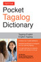 Tuttle Pocket Tagalog Dictionary (Tagalog-English / English-Tagalog) (Miniature Edition) by Joi Barrios, Ph. D Nenita Pambid Domingo, Ph. D Romulo Baquiran, 9780804839136