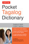 Tuttle Pocket Tagalog Dictionary (Tagalog-English / English-Tagalog) by Joi Barrios, Ph.D, Nenita Pambid Domingo, Ph.D, 9780804839136