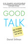 Good Talk (How to Design Conversations that Matter) by Daniel Stillman, 9789462763562