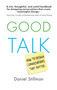 Good Talk (How to Design Conversations that Matter) by Daniel Stillman, 9789462763562