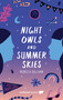 Night Owls and Summer Skies by Rebecca Sullivan, 9781989365250