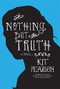 And Nothing But The Truth - 9781554688555 by Kit Pearson, 9781554688555