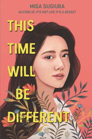 This Time Will Be Different - 9780062473455 by Misa Sugiura, 9780062473455
