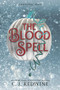 The Blood Spell - 9780062653024 by C. J. Redwine, 9780062653024