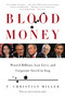Blood Money (Wasted Billions, Lost Lives, and Corporate Greed in Iraq) by T. Christian Miller, 9780316166287