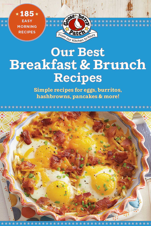Our Best Breakfast & Brunch Recipes by Gooseberry Patch, 9781620933534