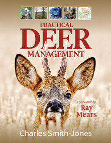Practical Deer Management by Charles Jones, 9781846892998