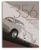 The 356 Porsche (A Restorer's Guide to Authenticity IV) by Brett Johnson, 9780929758282