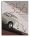The 356 Porsche (A Restorer's Guide to Authenticity IV) by Brett Johnson, 9780929758282