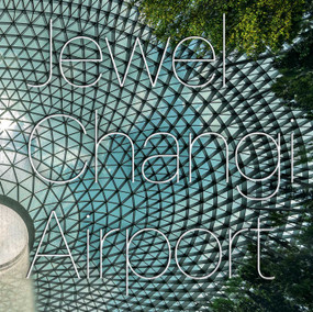 Jewel Changi Airport by Safdie Architects, 9781864708509