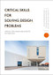 Critical Skills for Solving Design Problems (Useful Tips from Architects in Practice) by The Images Publishing Group, Paul Michael Davis, 9781864708554