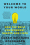 Welcome to Your World (How the Built Environment Shapes Our Lives) - 9780062996046 by Sarah Williams Goldhagen, 9780062996046