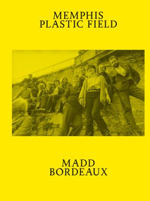 Memphis. Plastic Field by Constance Rubini, Jean Blanchaert, 9782376660279